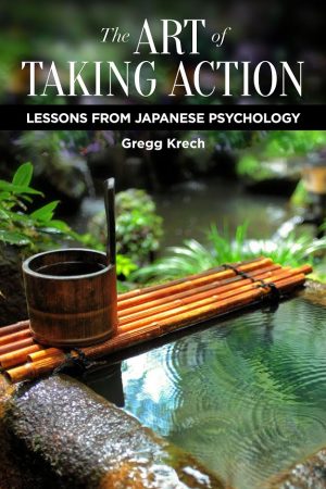 The Art of Taking Action: Lessons from Japanese Psychology